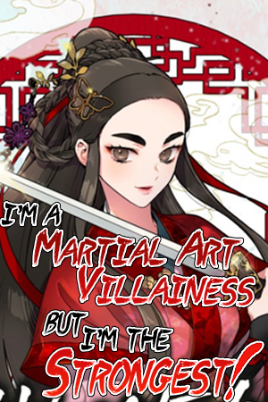 I&#x27;m a Martial Art Villainess, but I&#x27;m the Strongest!