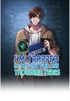 I’m Trapped In This Day For One Thousand Years